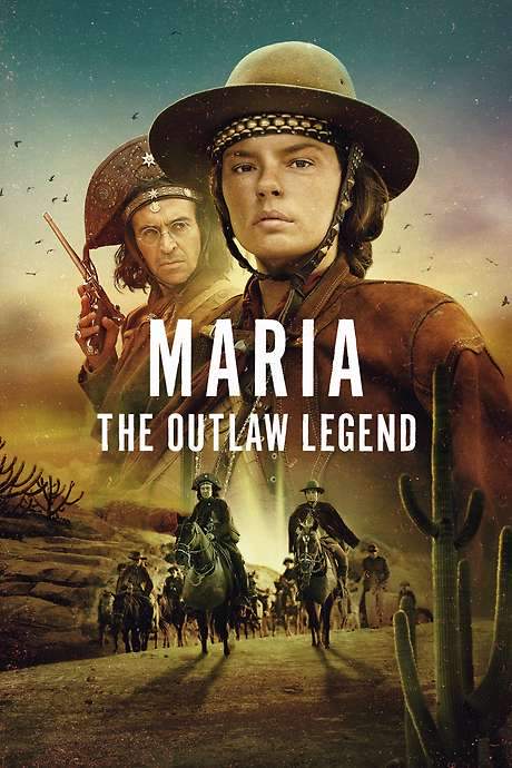 Maria: The Outlaw Legend